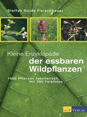 cover image of Kleine Enzyklopädie der essbaren Wildpflanzen